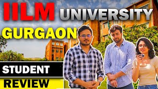 IILM University Gurgaon Student Review 🤯 IILM Gurugram Campus Tour 😍 Placement  Vlog  Btech Fees [upl. by Margaretta]