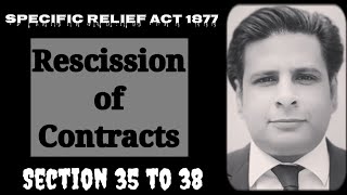 rescission of contract  section 35 to 38 specific relief act 1877  chapter 4 [upl. by Hazard]