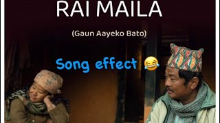 Rai Maila Song Effect😂 [upl. by Saum]