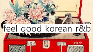 ♫ feel good korean underground rampb playlist vol5  느낌있는 언더 알앤비 14 songs [upl. by Clyve]