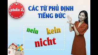 CÁC TỪ PHỦ ĐỊNH TRONG TIẾNG ĐỨC PHẦN 2 I NEGATIONSWÖRTER I Tuong Ngan ✅ 8 [upl. by Ahrendt]