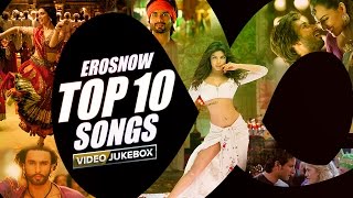 ErosNow Top 10 Songs  Video Jukebox [upl. by Shakti488]