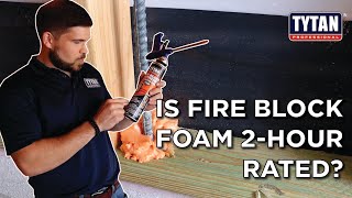 Is Fire Block Foam 2 Hour Rated [upl. by Christalle]