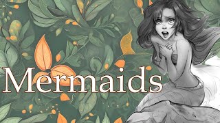 Mermaids Sea maidens of the European mythology [upl. by Adriene]