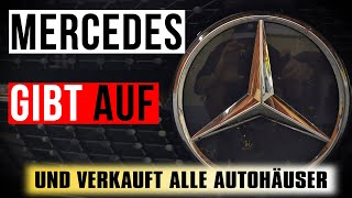 Mercedes verkauft ALLE Autohäuser Was steckt dahinter [upl. by Nagaer]