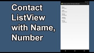 Contact ListView with Name and Number [upl. by Jonette]