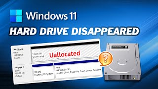 How to Fix Hard Drive Disappeared in Windows 11 [upl. by Inasah]