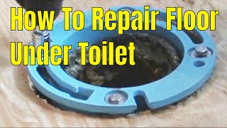 How To Repair Floor Under Toilet 22 [upl. by Hanus]