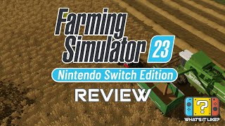 Farming Simulator 23 Switch Review [upl. by Carley588]