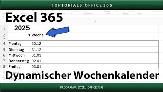 Dynamischen Wochenkalender erstellen ganz einfach  Excel 365 Tutorial [upl. by Liva]