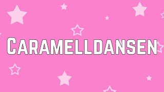 Caramella Girls  Caramelldansen Swedish  Lyrics [upl. by Bendicty]