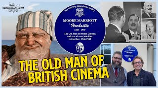 Moore Marriott  The Old Man of British Cinema  Memorial Plaque  Plus Interview with Bob Golding [upl. by Ardie]