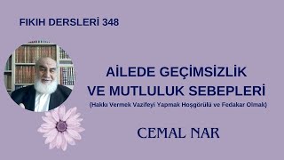 FIKIH DERSLERİ 348 AİLEDE GEÇİMSİZLİK VE MUTLULUK SEBEPLERİ Hakkı Vermek Vazifeyi Yapmak [upl. by Aleyak]