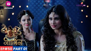 Naagin  नागिन  Episode 50  Part 1  Shivanya ने Shesha का सामना किया [upl. by Norita]