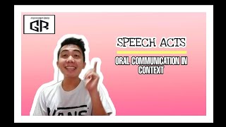 Speech Acts  OralCommunication SeniorHigh [upl. by Kcirde109]