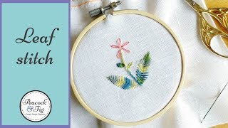 Leaf Stitch how to hand embroider leaves [upl. by Ikcim]