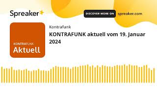 KONTRAFUNK aktuell vom 19 Januar 2024 [upl. by Shevlo]