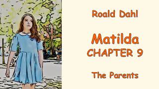 Matilda  Chapter 9 The Parents [upl. by Aay179]