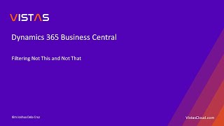 Dynamics 365 Business Central  Advanced Filtering Not This and Not That [upl. by Hsaka]