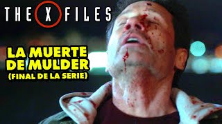 EL CAPITULO FINAL DE LOS EXPEDIENTES SECRETOS X 👽 [upl. by Larina]