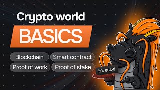 Crypto World Basics Guide Blockchain Smart Contract Proof of Work and Proof of Stake Explained [upl. by Truk]