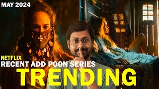 7 Recent Added Trending Web Series Netflix Hindi amp Eng [upl. by Eiclud]