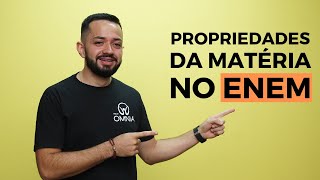 Propriedades da Matéria no Enem  Brasil Escola [upl. by Gnauq998]