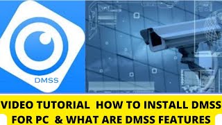 How To Install DMSS For PC CMS amp What Are DMSS Features Complete Detail English Version [upl. by Eddra]