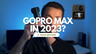 GoPro Max 3 Years later  still worth it [upl. by Findlay]