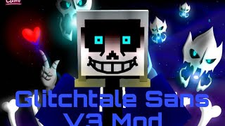 Undertale  Glitchtale Sans V3 Mod 1 [upl. by Eniarda]