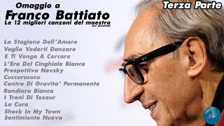 FRANCO BATTIATO  COMPILATION 12 MIGLIORI CANZONI DEL MAESTRO TERZA PARTE  DiscoBattiato [upl. by Risley]