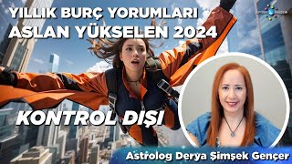 Aslan Yükselen 2024  Yıllık Burç Yorumları [upl. by Harrietta]