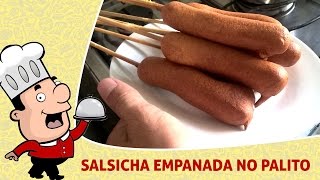 Como Fazer  Salsicha Empanada no Palito [upl. by Amiaj]