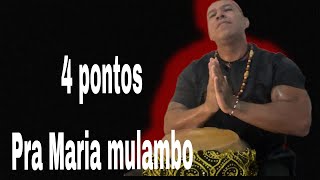 4 PONTOS LINDOS DE POMBAGIRA MARIA MULAMBO Autoria 1 Felipe de oxaláautoria 3Ogan Helder [upl. by Ettelracs]