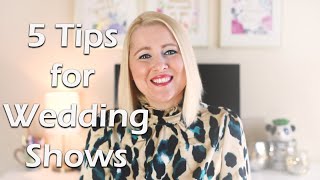 5 Tips for Wedding Shows [upl. by Annasiul161]