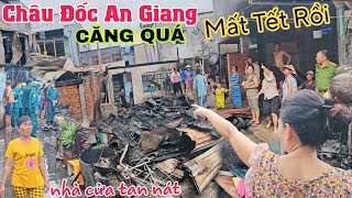 Châu Đốc An Giang CĂNG THẲNG tan nhà nát cửa dân mất Tết rồi [upl. by Crellen]