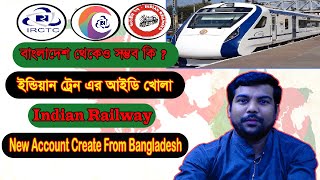 Indian Railway New Account CreateI R C T C How to create Indian Railway Account From Bangladesh [upl. by Eveleen]