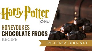 Honeydukes Chocolate Frogs recipe inspired by Harry Potter  Food in Literature [upl. by Butta]