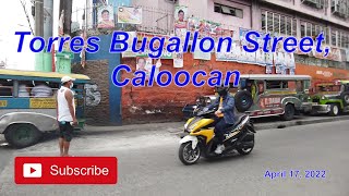 Torres Bugallon Street Caloocan  10th Avenue to C4 Sangandaan [upl. by Sid]