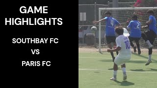 SOUTHBAY FC VS PARIS FC  Game Highlights 92824 [upl. by Medovich]