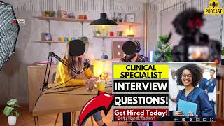 Clinical Specialist Interview Questions amp AnswersSample Interview Questions for Clinical Specialist [upl. by Meldon]