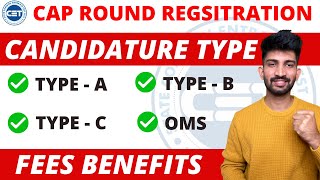 Cap Round Candidate Types and Benefits  Candidate type Maharashtra a b c d [upl. by Emsmus]