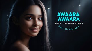 Awaara Awaara song  Alone  Hindi songs  Bollywood Songs  Lofi songs  2024  Lyrics Rare Music [upl. by Eecal]