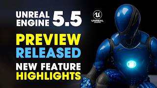 Unreal Engine 55 Preview Released  How to Install Unreal Engine 55  New Feature Highlights [upl. by Rufford]