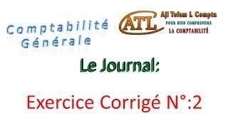 9 comptabilité générale  Le journal  exercice corrigé 2 [upl. by Alfonzo413]