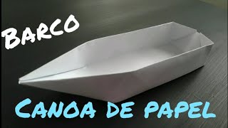 COMO HACER UN BARCO DE PAPEL  CANOA BARCO DE ORIGAMI FACIL [upl. by Rosenzweig]