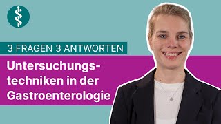 Untersuchungstechniken in der Gastroenterologie 3 Fragen 3 Antworten  Asklepios [upl. by Collier]