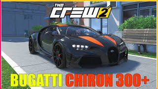 The Crew 2  BUGATTI CHIRON SPORT 300  LA VOITURE LA PLUS RAPIDE  VITESSE MAX [upl. by Lotz]