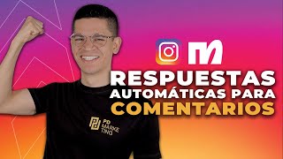 🚀 Responde en AUTOMÁTICO los COMENTARIOS de INSTAGRAM  Manychat  Chat Marketing  Automatización [upl. by Stelmach86]