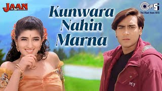 Kunwara Nahin Marna  Jaan  Ajay Devgn Twinkle Khanna  Alka Yagnik  90s Love Song  Hindi Song [upl. by Olsen]